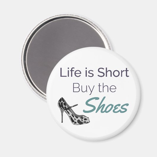 人生は短い買ザシューズおもしろい引用文 マグネット (正面/裏面)