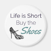 人生は短い買ザシューズおもしろい引用文 マグネット (正面)