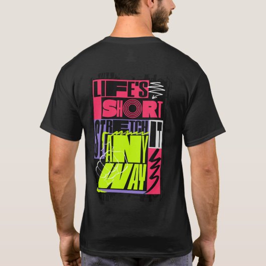 "人生は短い - だからこそ伸ばせ" ヨガ Tシャツ (裏面)