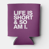 人生は短い、だから私はおもしろい引用文 缶クーラー (正面)