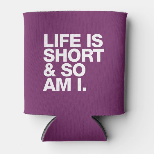 人生は短い、だから私はおもしろい引用文 缶クーラー (正面)