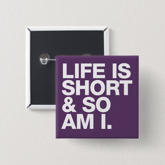 人生は短い、だから私はおもしろい引用文 缶バッジ (正面&裏面)