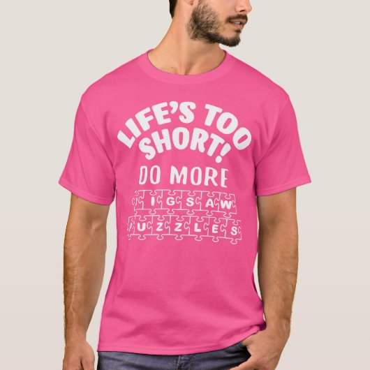 人生は短い。もっとジグソーパズルを Amazing Pre Tシャツ (正面)