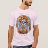 人生は短い アートは生き続ける 01 Tシャツ (正面)