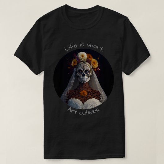 人生は短い アートは生き続ける 02 Tシャツ (デザイン正面)