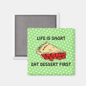 人生は短い。デザー食べトを先に。 マグネット (正面/裏面)