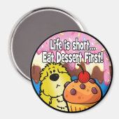 人生は短い…デザー食べトを先に! マグネット (正面/裏面)