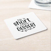 人生は短い、デザ食べートが先 スクエアペーパーコースター (アングル)