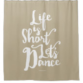 人生は短いLet's Dance Showerカーテン シャワーカーテン (正面)