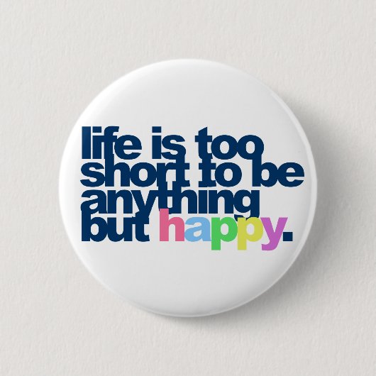 人生は短くて幸福というよりほかは無い 缶バッジ (正面)