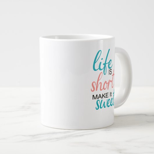 人生は短く甘い ジャンボコーヒーマグカップ (正面右)