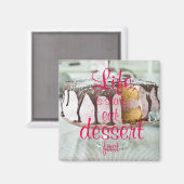 人生は短く、デザー食べトは最初 マグネット (正面/裏面)