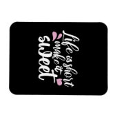 人生は短く、甘いII やる気を起こさせる - マグネット (横)