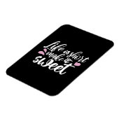 人生は短く、甘いII やる気を起こさせる - マグネット (左側)