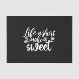 人生は短く、甘いII やる気を起こさせる - 薄葉紙