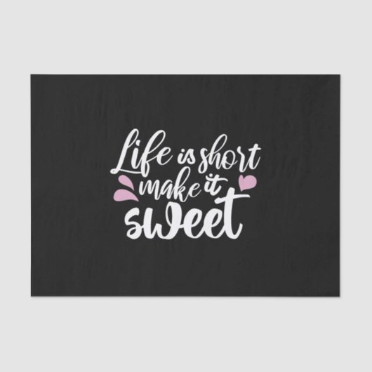 人生は短く、甘いII やる気を起こさせる - 薄葉紙 (正面)