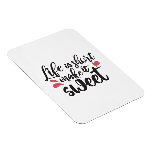 人生は短く、甘くする – 感動的引用文 マグネット (右側)