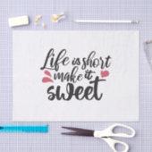 人生は短く、甘くする – 感動的引用文 薄葉紙 (クラフト)