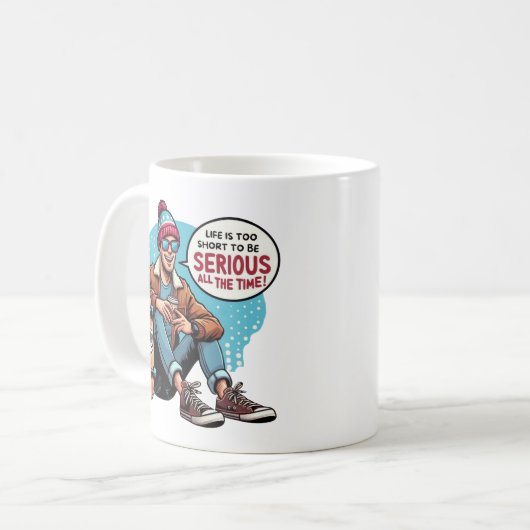 人生は短すぎてずっと真剣になれないんだ! コーヒーマグカップ (正面左)