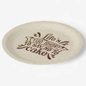 人生は短すぎてケーキにノーと言えない ペーパープレート (アングル)