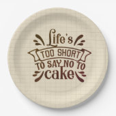 人生は短すぎてケーキにノーと言えない ペーパープレート (正面)