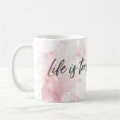 人生は短すぎてコーヒーマグを待てない – インスピレーション コーヒーマグカップ (左)