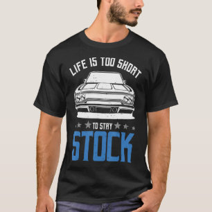 人生は短すぎてストック車レースのビッグブロを維持する Tシャツ