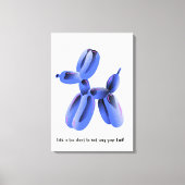 人生は短すぎて尻尾を振るうことはできない！ キャンバスプリント (正面)