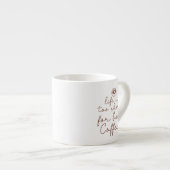 人生は短すぎて悪いコーヒー引用文 エスプレッソカップ (正面右)