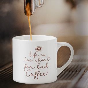 人生は短すぎて悪いコーヒー引用文 エスプレッソカップ