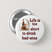 人生は短すぎて悪いワインを飲めない#2 缶バッジ (正面&裏面)
