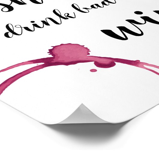 人生は短すぎて悪いワイン引用文を飲めないおもしろい ポスター (角)