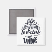 人生は短すぎて悪い酒は飲めない マグネット (正面/裏面)