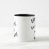 "人生は短すぎる" コーヒーマグ マグカップ (中央)