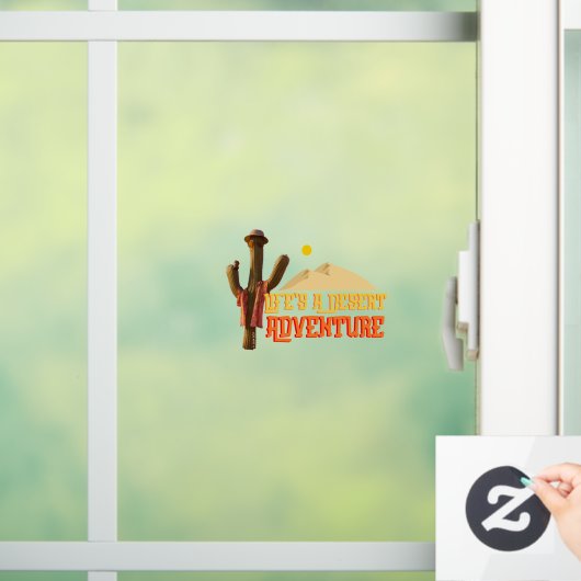 人生は砂漠の冒険 ウィンドウサイン (ホーム)