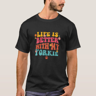 人生は私のヨークシャーテリアママGroovy犬の恋人と良い Tシャツ