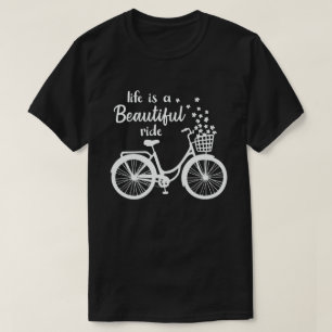 人生は美しい乗り物の自転車おもしろいサイクリング Tシャツ