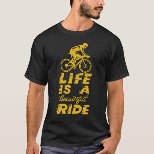 人生は美しい乗り物の自転車おもしろいサイクリング Tシャツ