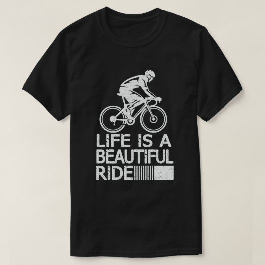 人生は美しい乗り物の自転車おもしろいサイクリング Tシャツ (デザイン正面)