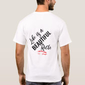 「人生は美しい乗り物」デザイン Tシャツ (裏面)