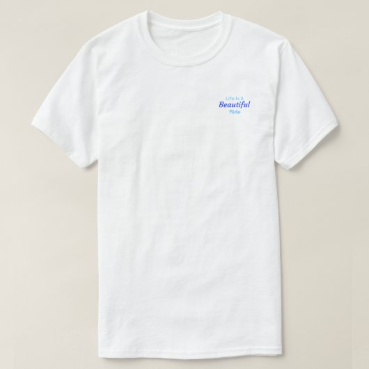人生は美しい乗り物。 Tシャツ (デザイン正面)