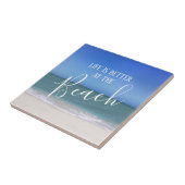 人生は美しい写真でビーチより良い タイル (側面)