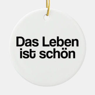 🇩🇪人生は美しい、ドイツの文字 セラミックオーナメント