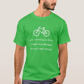 人生は自転車のEintain引用文のシャツに乗るようなものだ Tシャツ (正面)