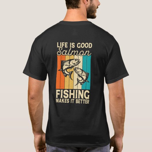 人生は良いサーモンの魚釣りは良い Tシャツ (裏面)