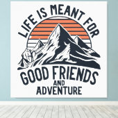 人生は良い友達の冒険のためのもの素晴らしだ キャンバスプリント (インサイチュ (ウッドフロア))