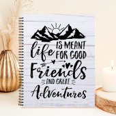 人生は良い友達の冒険のためのもの素晴らしだ ノートブック