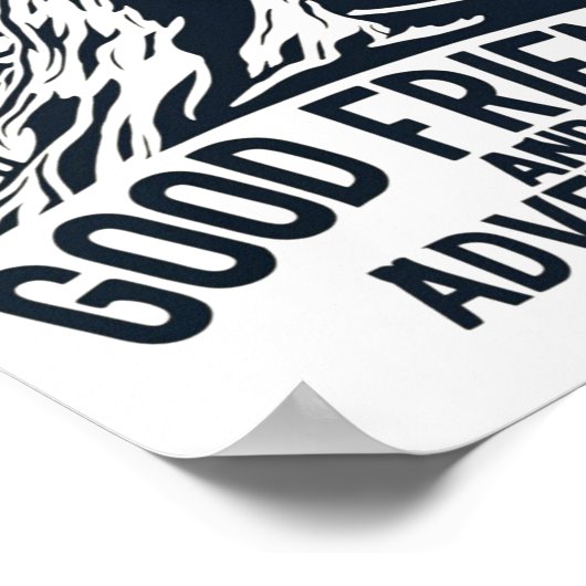 人生は良い友達の冒険のためのもの素晴らしだ ポスター (角)