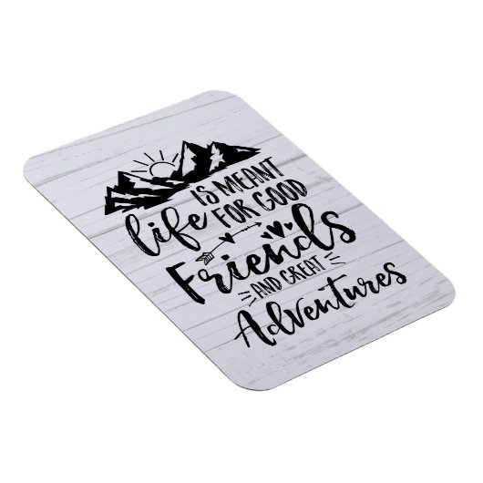 人生は良い友達の冒険のためのもの素晴らしだ マグネット (右側)