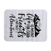 人生は良い友達の冒険のためのもの素晴らしだ マグネット (横)